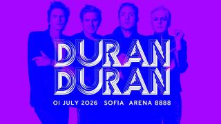 Duran Duran се завръщат отново в София